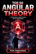 Top 50 Angular Theory Interview Questions with Answers for Freshers ⭐