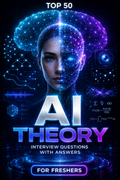 Top 50 AI General Theory Interview Questions with Answers for Freshers ⭐