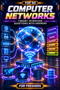 Top 50 Computer Networks Theory Interview Questions with Answers for Freshers ⭐