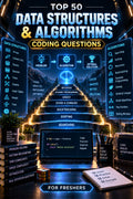Top 50 Data Structures & Algorithms Interview Questions with Answers for Freshers ⭐