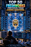 Top 50 Freshworks Previous-Year Coding Questions with Answer for Freshers ⭐