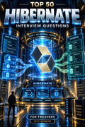 Top 50 Hibernate General Theory Interview Questions with Answers for Freshers ⭐