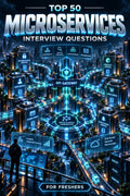 Top 50 Microservices Theory Interview Questions with Answers for Freshers ⭐